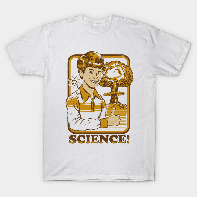 Science! T-Shirt-TOZ